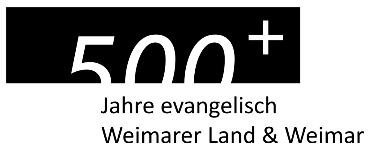 500 Jahre evangelisch - Weimarer Land & Weimar 500 Jahre evangelisch - Weimarer Land & Weimar